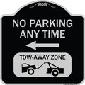 Signmission No Parking Anytime Tow-Away Zone W/ Left Arrow Heavy-Gauge Aluminum Sign, 18" x 18", BS-1818-23772 A-DES-BS-1818-23772